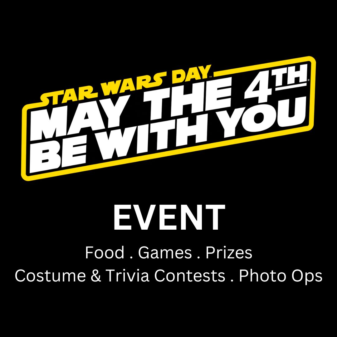 May the Force Be With You Star Wars Event