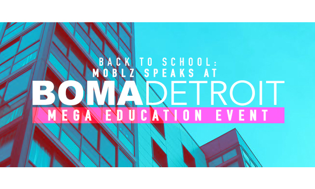 Back to school: MOBLZ Speaks at BOMA Detroit Mega Education Event