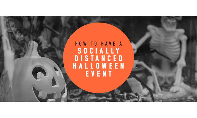 How to have a Socially Distanced Halloween Event